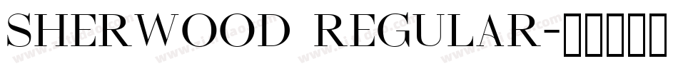 Sherwood Regular字体转换